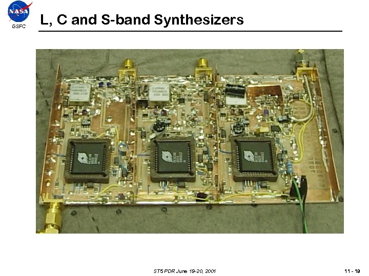 GSFC L, C and S-band Synthesizers ST 5 PDR June 19 -20, 2001 11