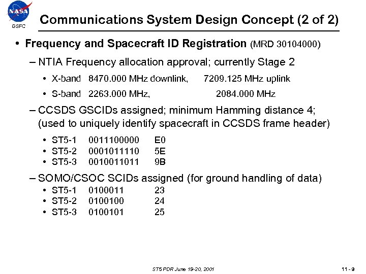 GSFC Communications System Design Concept (2 of 2) • Frequency and Spacecraft ID Registration