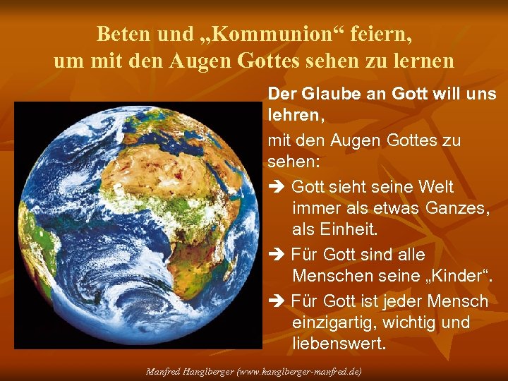 Beten und „Kommunion“ feiern, um mit den Augen Gottes sehen zu lernen Der Glaube