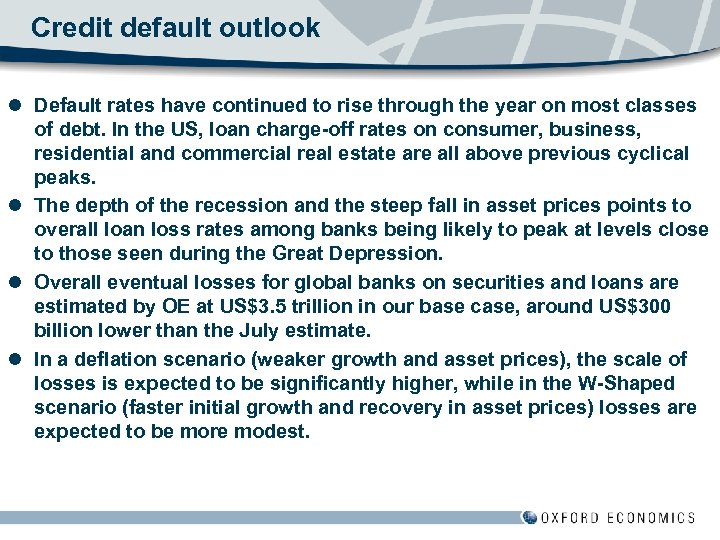 Credit default outlook l Default rates have continued to rise through the year on