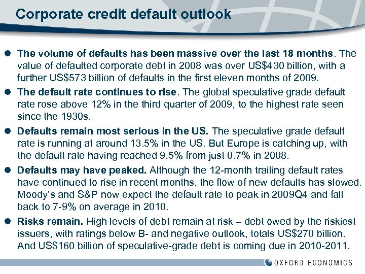 Corporate credit default outlook l The volume of defaults has been massive over the