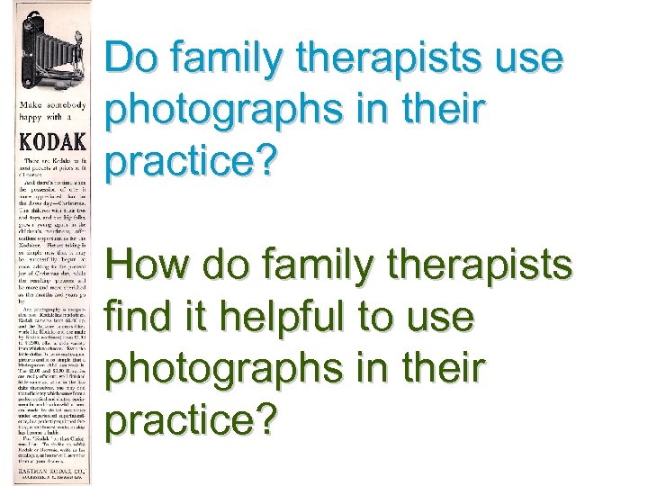 Do family therapists use photographs in their practice? How do family therapists find it