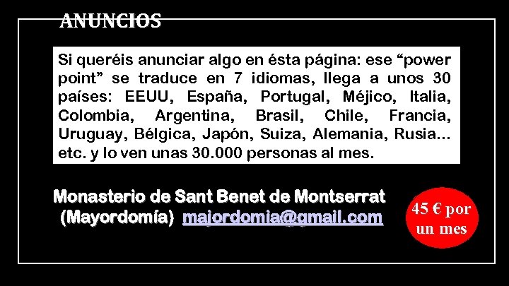 ANUNCIOS Si queréis anunciar algo en ésta página: ese “power point” se traduce en