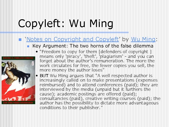 Copyleft: Wu Ming n ‘Notes on Copyright and Copyleft’ by Wu Ming: n Key