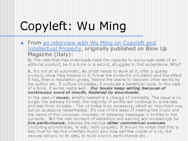 Copyleft: Wu Ming n From an interview with Wu Ming on Copyleft and Intellectual