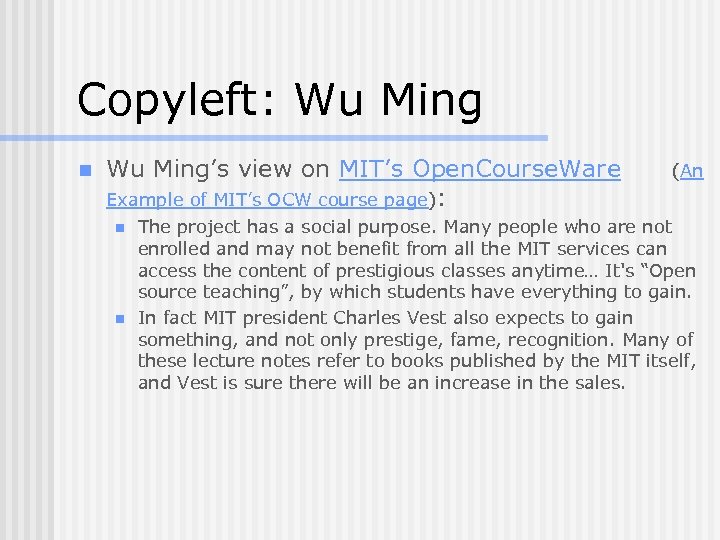 Copyleft: Wu Ming n Wu Ming’s view on MIT’s Open. Course. Ware Example of
