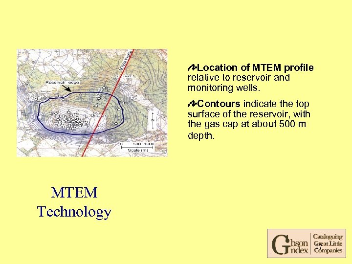 Location of MTEM profile relative to reservoir and monitoring wells. Contours indicate the top