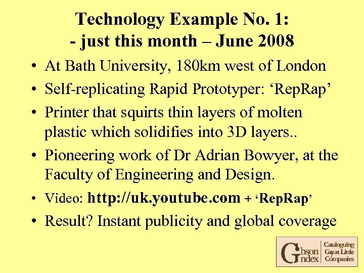 Technology Example No. 1: - just this month – June 2008 • At Bath