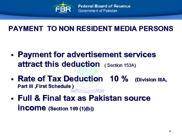 PAYMENT TO NON RESIDENT MEDIA PERSONS § Payment for advertisement services attract this deduction