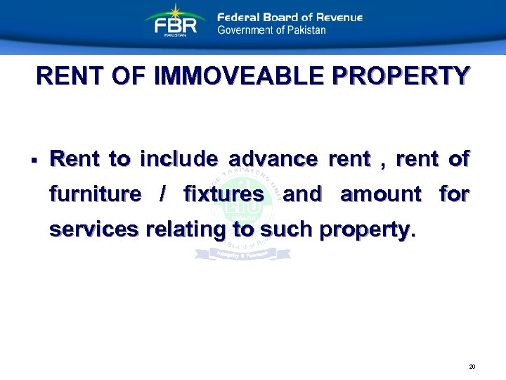 RENT OF IMMOVEABLE PROPERTY § Rent to include advance rent , rent of furniture