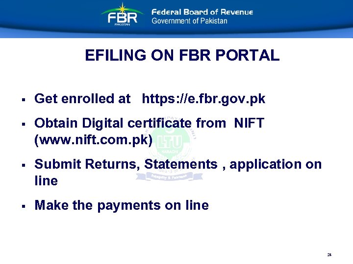 EFILING ON FBR PORTAL § Get enrolled at https: //e. fbr. gov. pk §