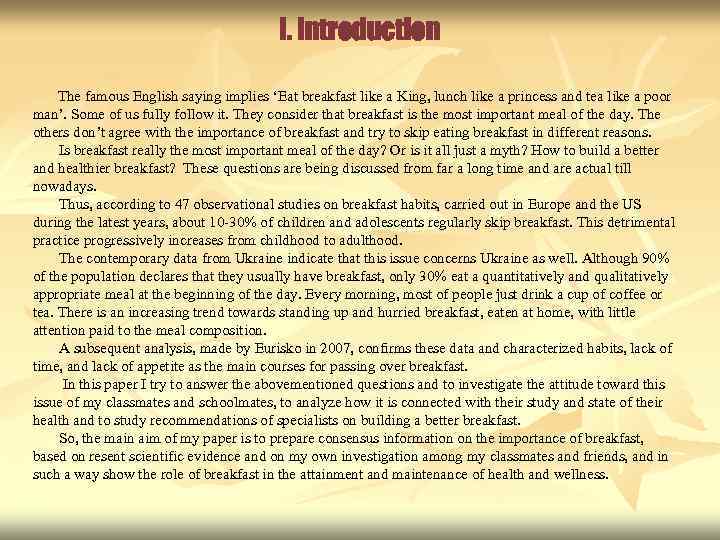 I. Introduction The famous English saying implies ‘Eat breakfast like a King, lunch like