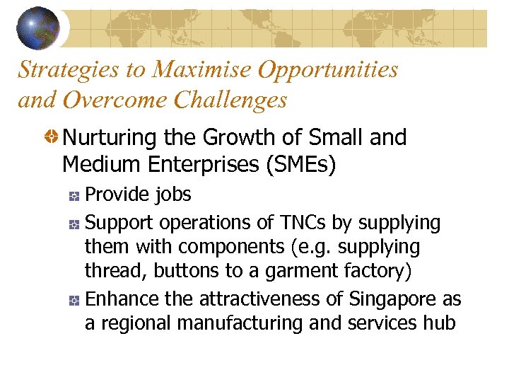 Strategies to Maximise Opportunities and Overcome Challenges Nurturing the Growth of Small and Medium