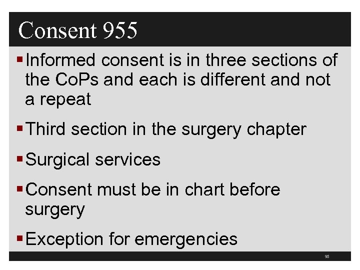 Consent 955 § Informed consent is in three sections of the Co. Ps and