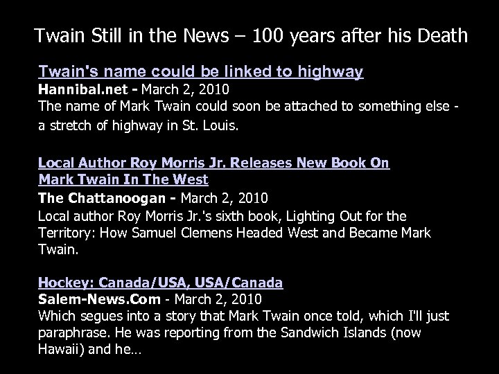 Twain Still in the News – 100 years after his Death Twain's name could