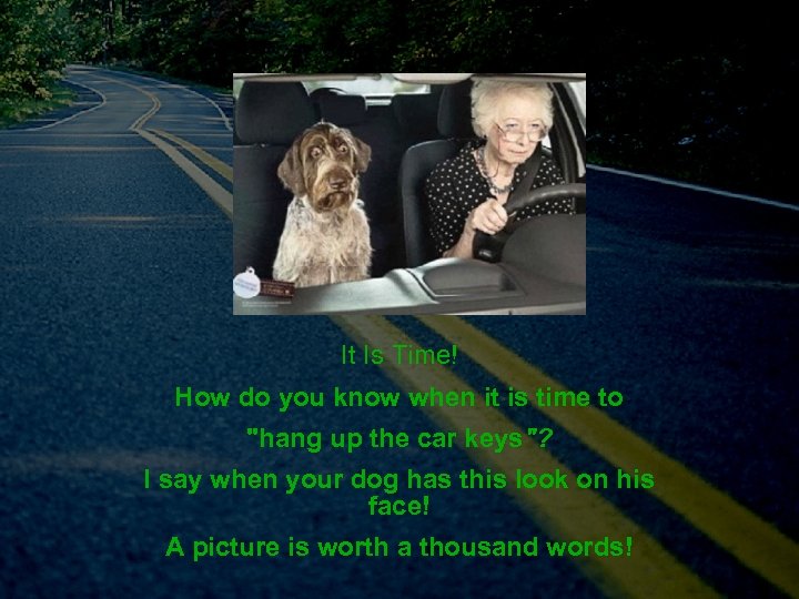 It Is Time! How do you know when it is time to 