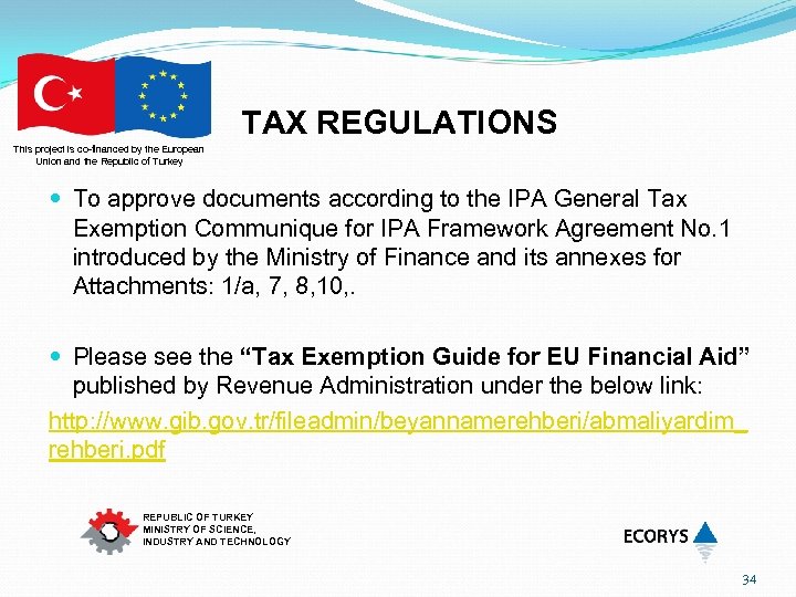 TAX REGULATIONS This project is co-financed by the European Union and the Republic of