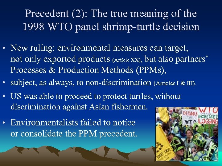 Precedent (2): The true meaning of the 1998 WTO panel shrimp-turtle decision • New