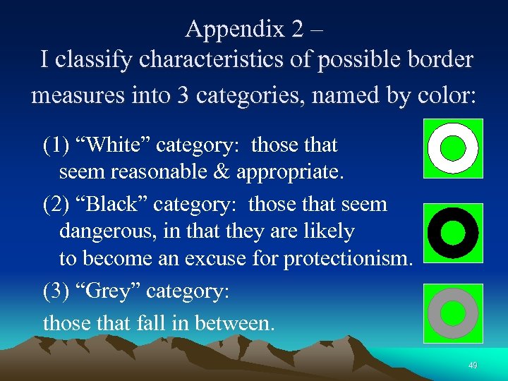 Appendix 2 – I classify characteristics of possible border measures into 3 categories, named