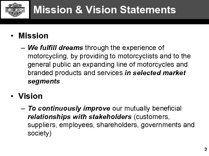 Mission & Vision Statements • Mission – We fulfill dreams through the experience of