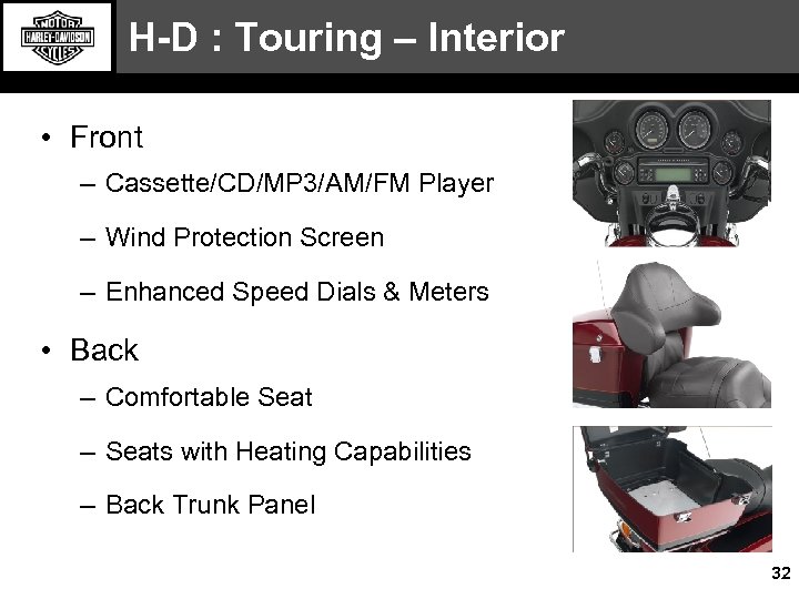 H-D : Touring – Interior • Front – Cassette/CD/MP 3/AM/FM Player – Wind Protection