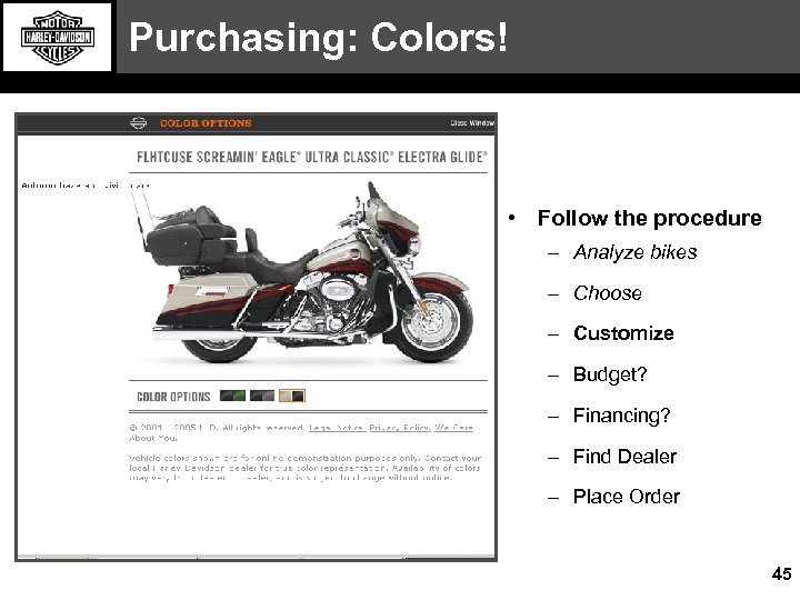 Purchasing: Colors! • Follow the procedure – Analyze bikes – Choose – Customize –