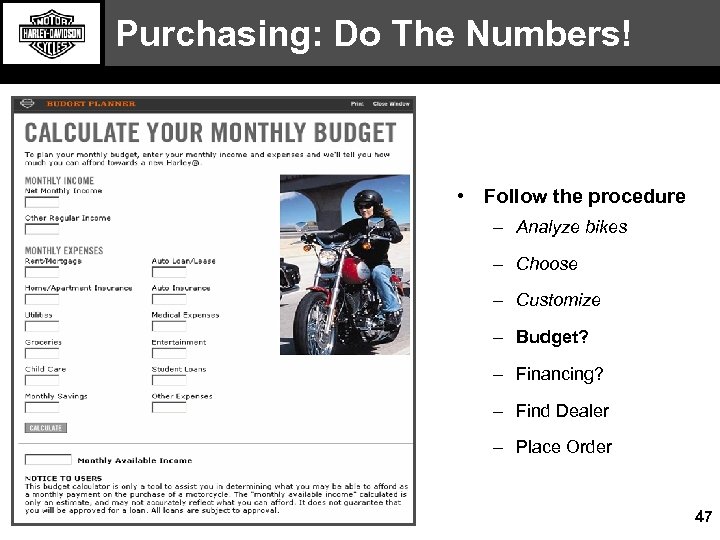Purchasing: Do The Numbers! • Follow the procedure – Analyze bikes – Choose –