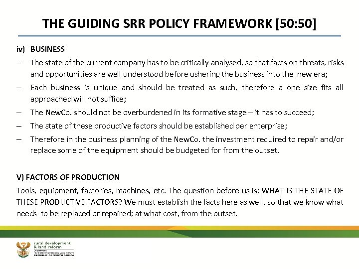 THE GUIDING SRR POLICY FRAMEWORK [50: 50] iv) BUSINESS – The state of the