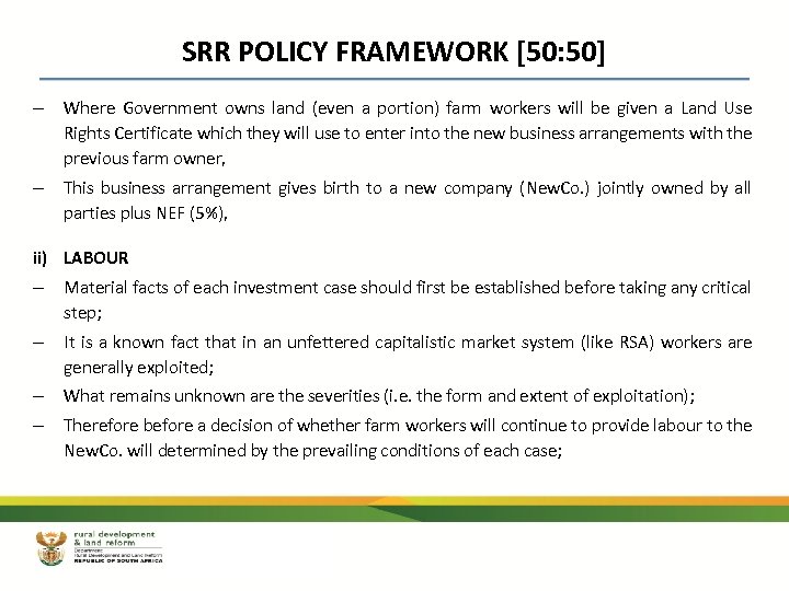 SRR POLICY FRAMEWORK [50: 50] – Where Government owns land (even a portion) farm