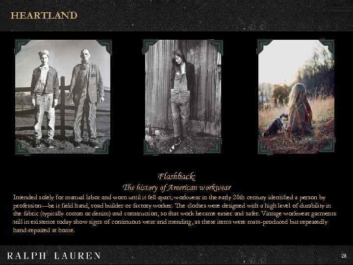 HEARTLAND Flashback: The history of American workwear Intended solely for manual labor and worn