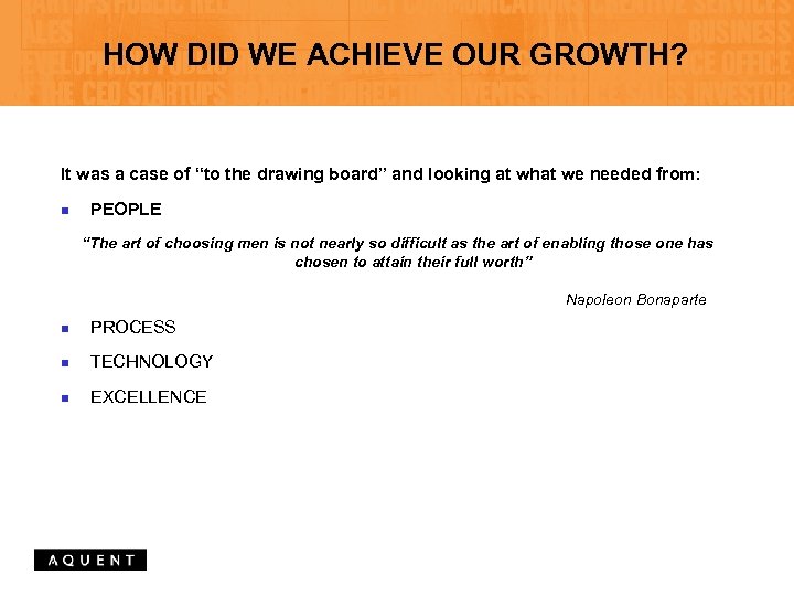 HOW DID WE ACHIEVE OUR GROWTH? It was a case of “to the drawing
