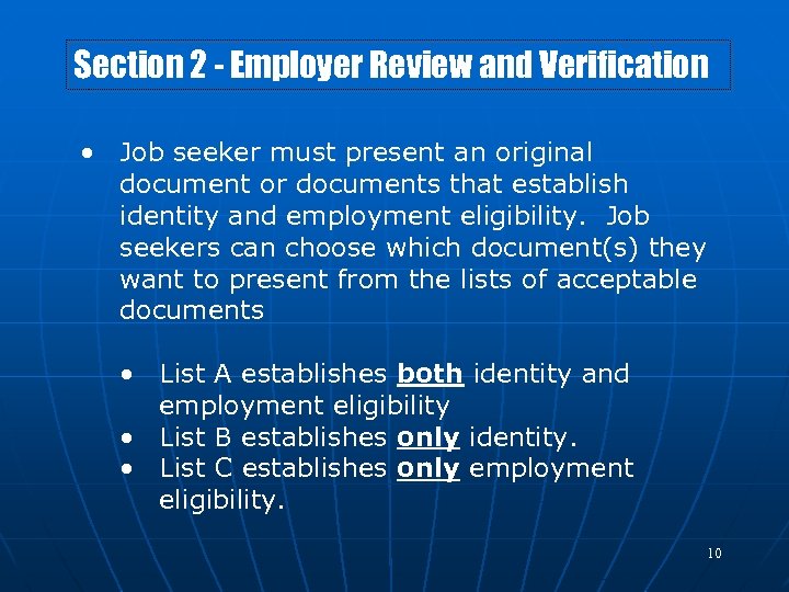 Section 2 - Employer Review and Verification • Job seeker must present an original