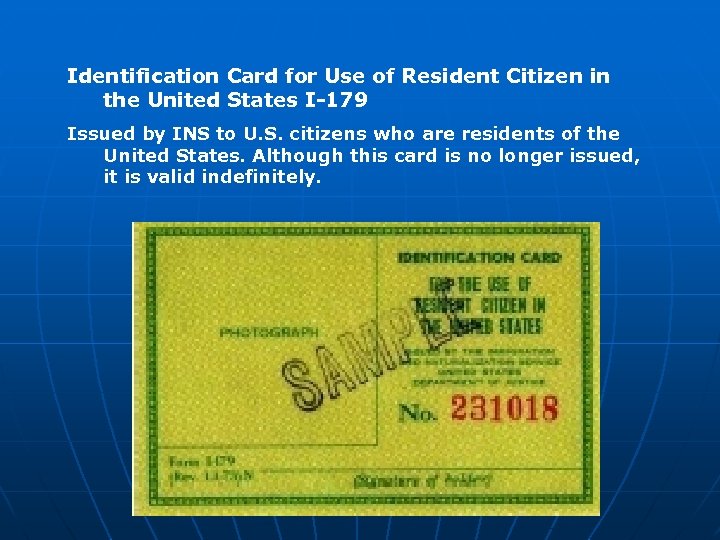 Identification Card for Use of Resident Citizen in the United States I-179 Issued by