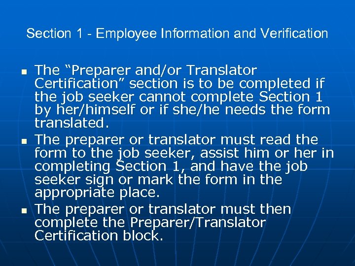 Section 1 - Employee Information and Verification n The “Preparer and/or Translator Certification” section