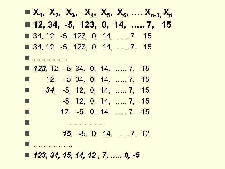 n X 1, X 2, X 3, X 4, X 5, X 6, ….