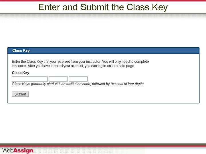 Enter and Submit the Class Key 