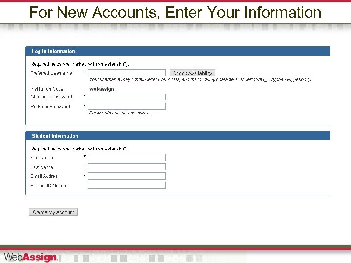 For New Accounts, Enter Your Information 