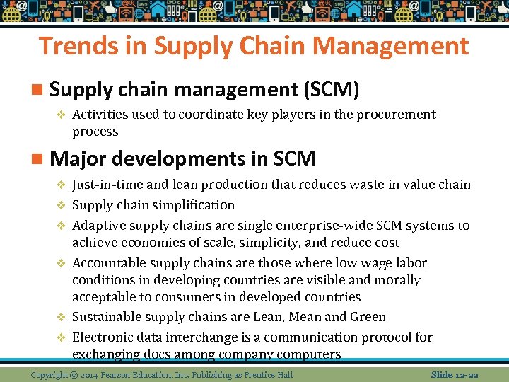 Trends in Supply Chain Management n Supply chain management (SCM) v Activities used to