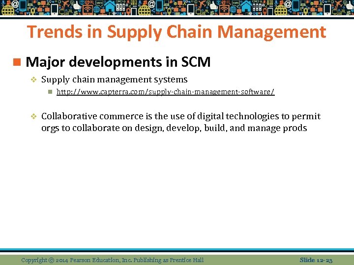 Trends in Supply Chain Management n Major developments in SCM v Supply chain management