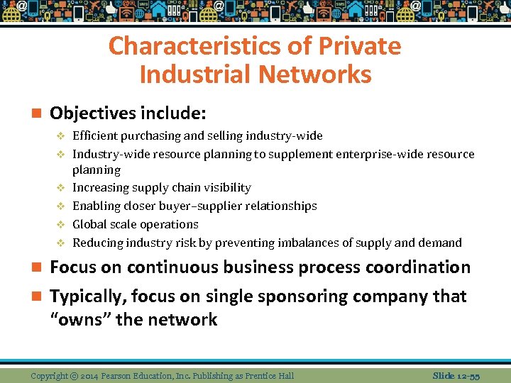 Characteristics of Private Industrial Networks n Objectives include: v v v Efficient purchasing and