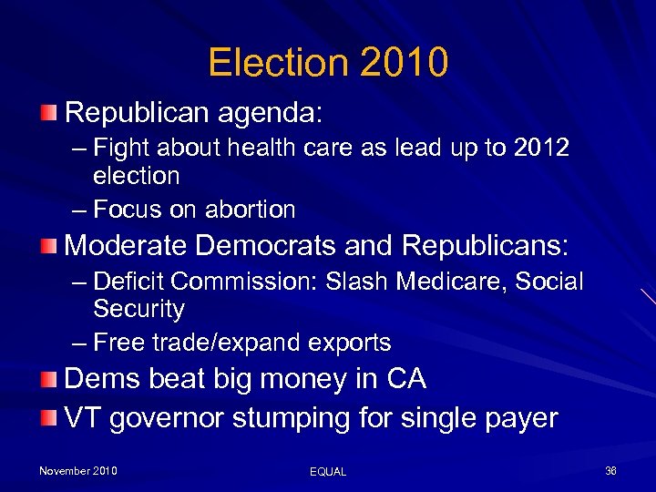 Election 2010 Republican agenda: – Fight about health care as lead up to 2012