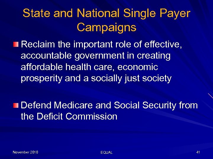 State and National Single Payer Campaigns Reclaim the important role of effective, accountable government