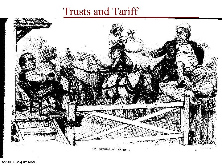 Trusts and Tariff © 2001 J. Douglass Klein 
