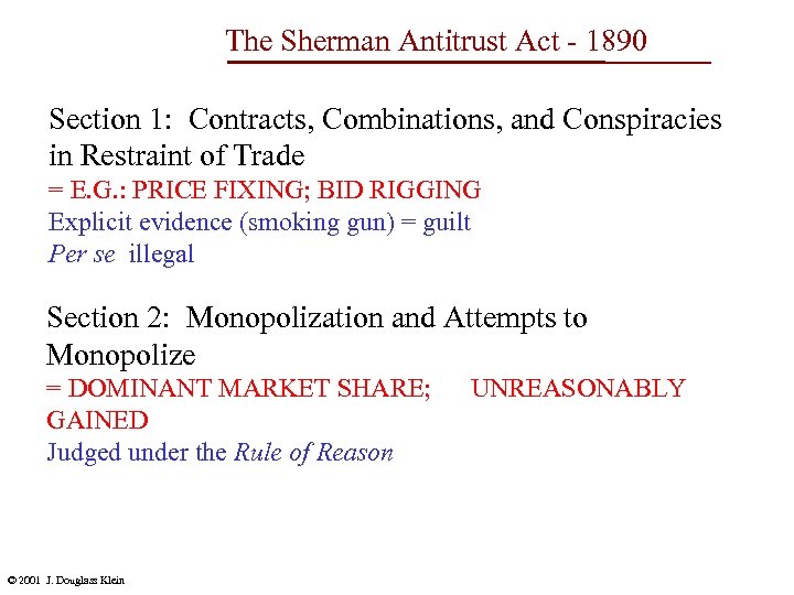 The Sherman Antitrust Act - 1890 Section 1: Contracts, Combinations, and Conspiracies in Restraint