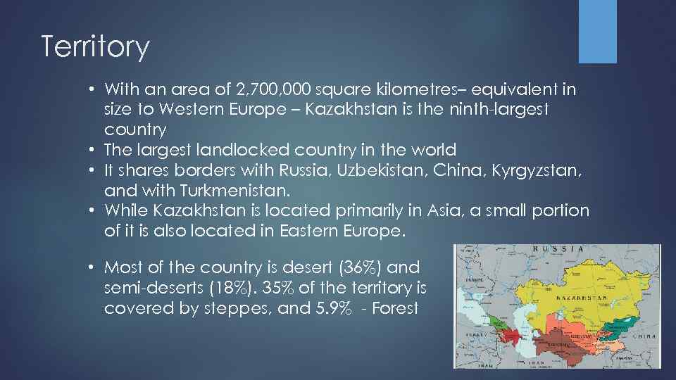 Territory • With an area of 2, 700, 000 square kilometres– equivalent in size