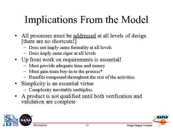 Implications From the Model • All processes must be addressed at all levels of