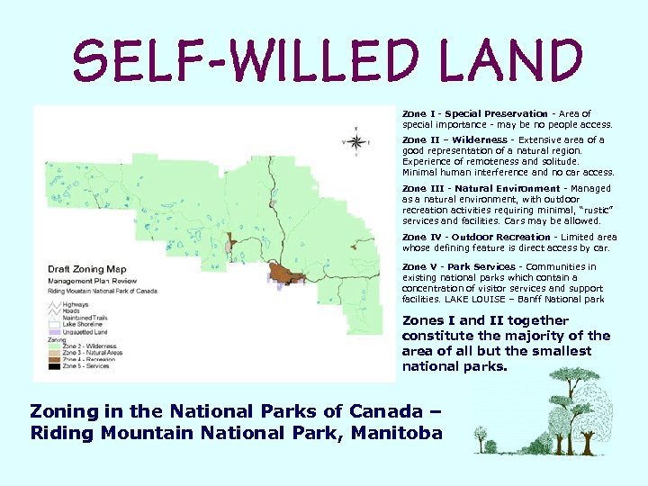 Zone I - Special Preservation - Area of special importance - may be no