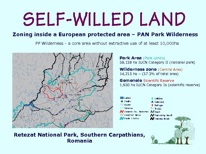 Zoning inside a European protected area – PAN Park Wilderness PP Wilderness - a