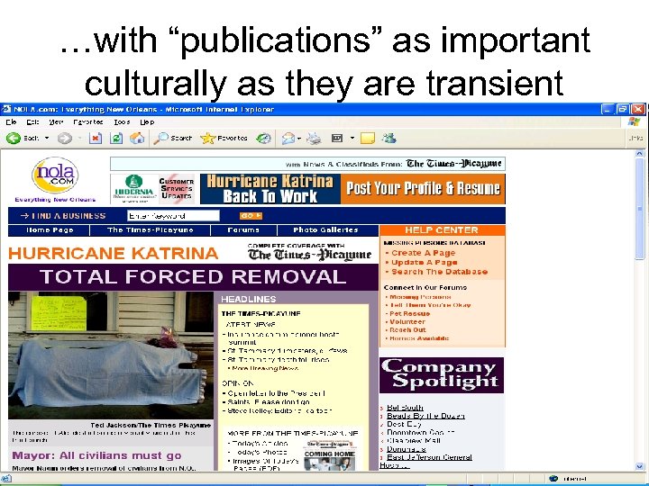 …with “publications” as important culturally as they are transient 
