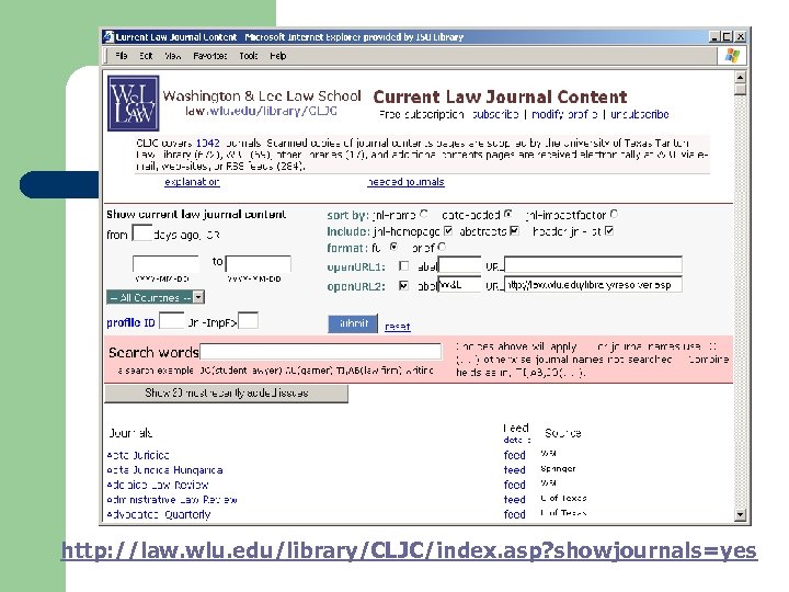 http: //law. wlu. edu/library/CLJC/index. asp? showjournals=yes 